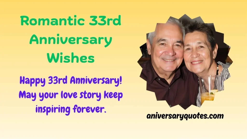 Romantic 33rd Anniversary Wishes