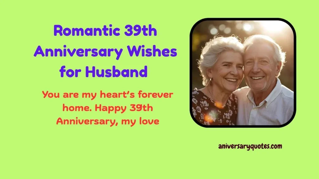 Romantic 39th Anniversary Wishes for Husband 
