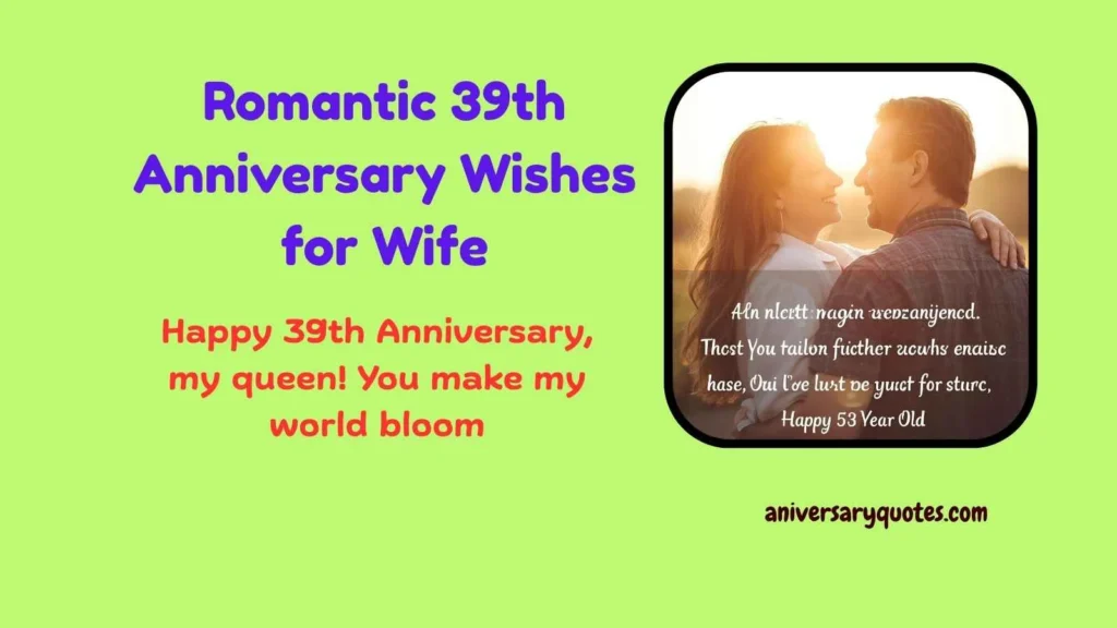 Romantic 39th Anniversary Wishes for Wife