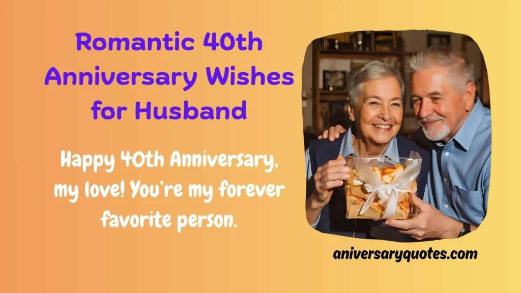 Romantic 40th Anniversary Wishes for Husband