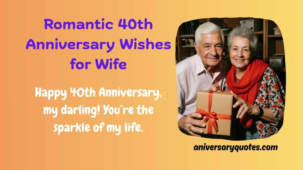Romantic 40th Anniversary Wishes for Wife
