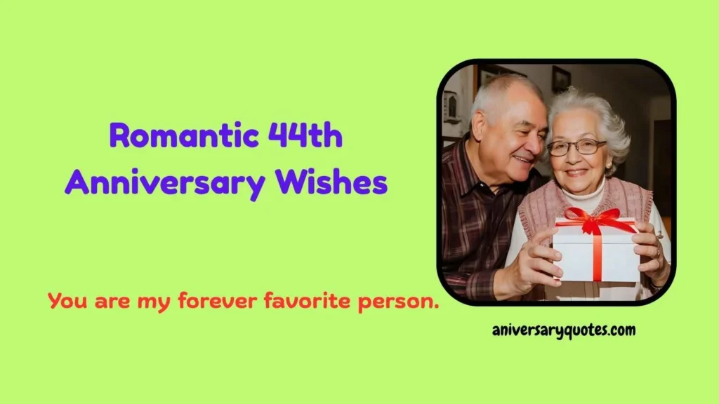 Romantic 44th Anniversary Wishes